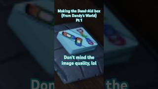 Making A Dand-Aid Box Pt 1 #dandysworld #roblox #dandysworldroblox #art #craft #craftart#artandcraft