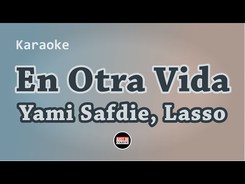 Yami Safdie, Lasso - En Otra Vida (Karaoke with Lyrics)