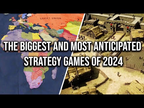 THE BIGGEST AND MOST ANTICIPATED STRATEGY GAMES OF 2024