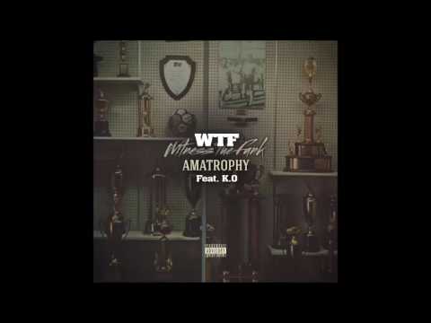 Witness the Funk (WTF) - Amatrophy ft. KO (Official Audio)