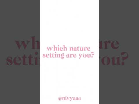 which nature setting are you? ❄️💗🎀 |  ask your friends! | 🎀💗❄️ |