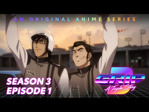 GRIP Anime Series, Season 3 Episode 1 | Close Call | Toyota