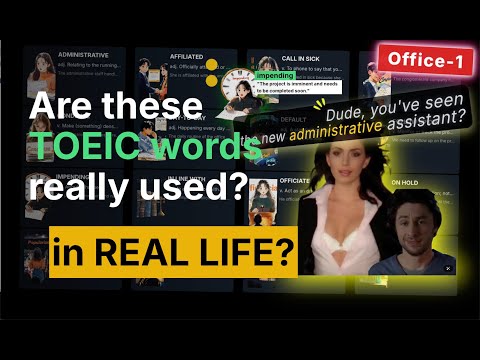 Are these TOEIC words really used in REAL Life? [Office-1]