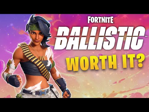 Fortnite Ballistic: Is It Worth the Hype?