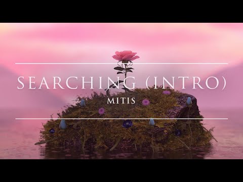 MitiS - Searching (Intro) | Ophelia Records