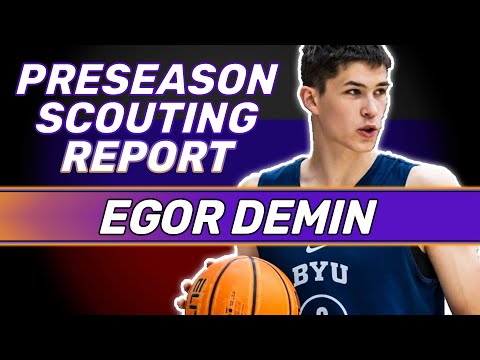 EGOR DEMIN PRESEASON SCOUTING REPORT | 2025 NBA Draft | BYU Cougars