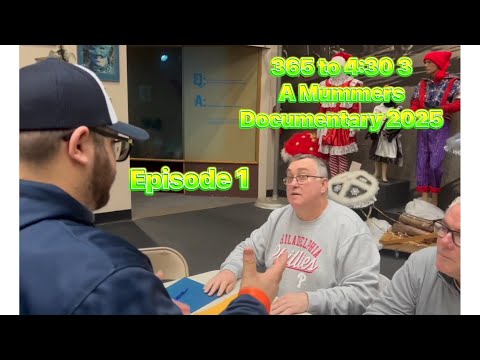 365 TO 4:30 3: A MUMMERS DOCUMENTARY 2025 EPISODE 1 ( TURNING IN THE THEME )