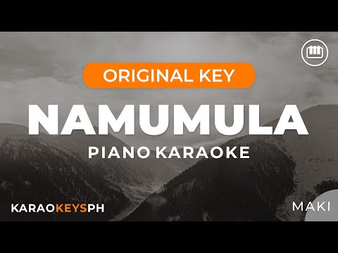 Namumula - Maki (Piano Karaoke)