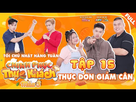 Chinh Phục Thực Khách 3 | Tập 15: 3 Host u mê 2 MÓN NGON ĐẸP DÁNG từ Trần Nhậm và Kapi Nguyễn