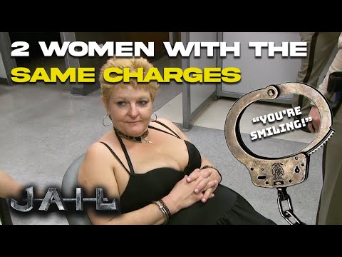 Two Women with the Same Charges | JAIL TV Show