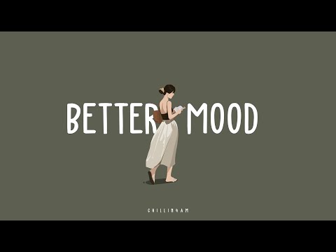 【 playlist 】一日を良い気分で始めるためのプレイリスト ~ Morning Playlist | Better Mood  ~ Chillin 4AM