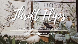 Neutral Thrift Flips for Spring • Trash to Treasure • Upcycled Decor • Spring Decor