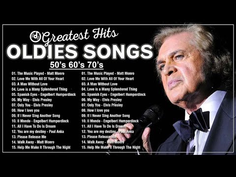 Oldies But Goodies 50s 60s and 70s 📀 Matt Monro, Paul Anka, Elvis Presley, Tom Jones, Engelbert