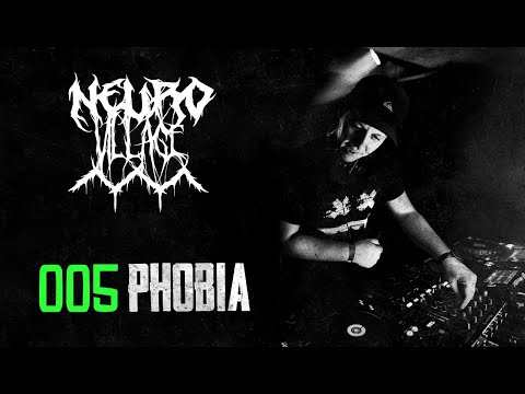 Phobia l Neurofunk Mix l 005