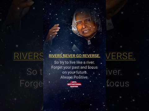 Rivers never go reverse | Apj Abdul kalam quotes ❤✨ #motivation #apjabdulkalam #viral #quotes