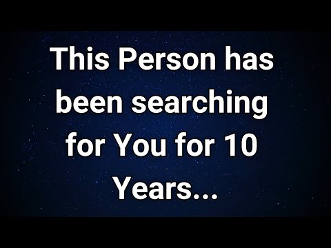 Angels say Someone's Been Looking for You for 10 Years – Guess Who? | Angel Message