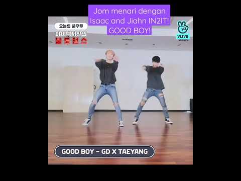 IN2IT~ ISAAC and JIAHN dance to Good Boy[Big Bang] #isaacvkm #jiahn #in2it #beta #bigbang #kpop