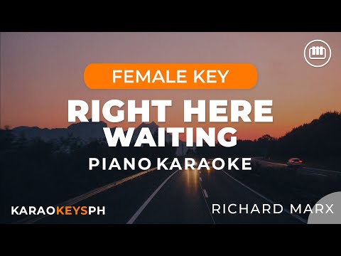 Right Here Waiting - Richard Marx (Female Key - Piano Karaoke)