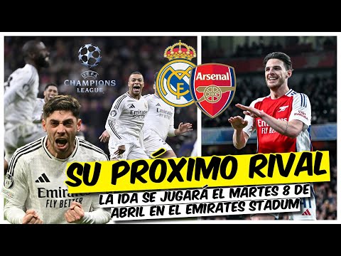 REAL MADRID vs ARSENAL, rival inglés para LOS CUARTOS DE FINAL de la Champions League | Exclusivos