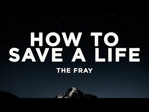 The Fray - How to Save a Life (Lyrics)