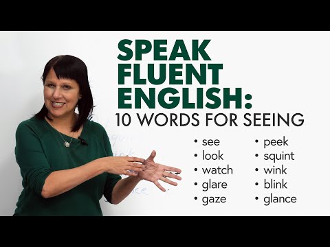 Improve Your English Fluency: 10 Words for Seeing