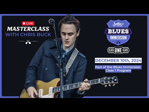 Blues Immersion - Masterclass with Chris Buck