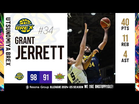 Grant Jerrett 40 points | Highlights Utsunomiya Brex vs. Levanga Hokkaido | 03/02/2025