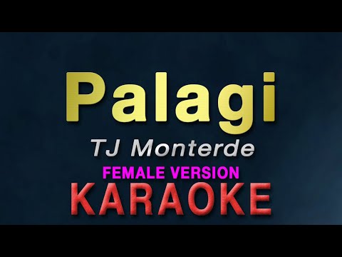 Palagi - TJ Monterde "FEMALE KEY" | KARAOKE