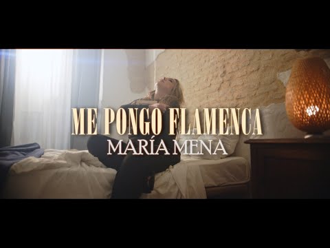 María Mena - Me pongo flamenca (Videoclip Oficial)