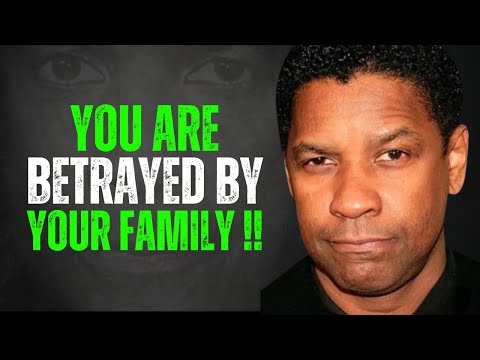 Betrayed by Blood: Why Your Family Rejects You - The Shocking Truth Revealed - Denzel Washington