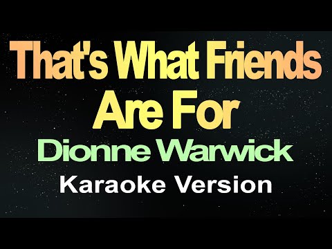 That's What Friends Are For - Dionne Warwick (Karaoke)