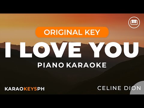 I Love You - Celine Dion (Piano Karaoke)