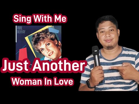 Just Another Woman In Love - Anne Murray | Karaoke | Sing With Me