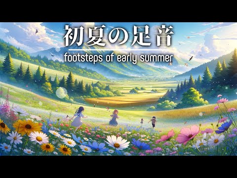 Footstep of early summer : Ambience work & Study music