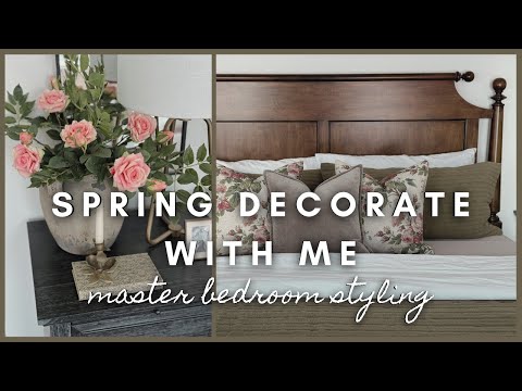 Spring Decorate with me | master bedroom styling