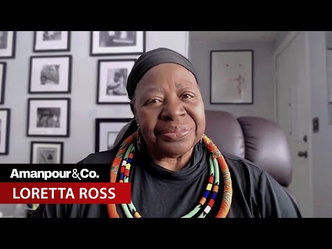 Has Cancel Culture Gone Too Far? Prof. Loretta J. Ross on “Calling In” | Amanpour and Company