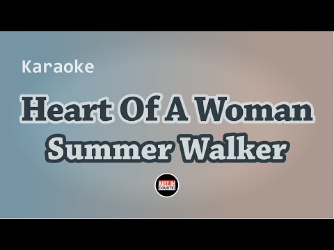 Summer Walker - Heart Of A Woman (Karaoke with Lyrics)