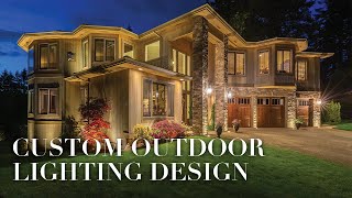 Custom Outdoor Lighting Design