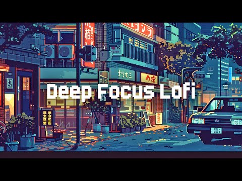 Deep Focus Lofi 💡 Lofi Hip Hop Beats 💜 Chill Focus Lofi Mix