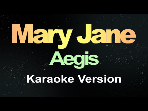 Mary Jane - Aegis (Karaoke)