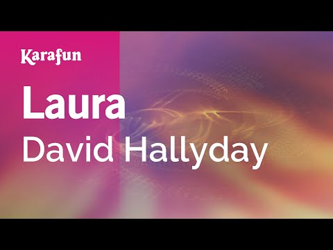 Laura - David Hallyday | Karaoke Version | KaraFun