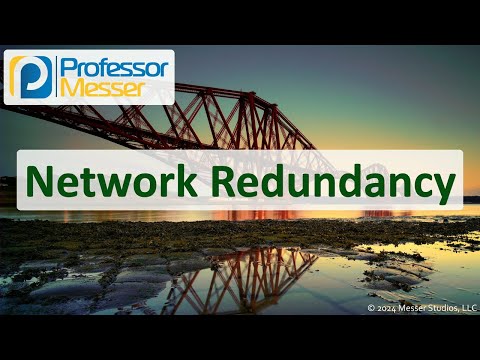 Network Redundancy - CompTIA Network+ N10-009 - 3.3