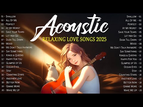 Best Chill Acoustic Songs 2025 🎧 Acoustic Music 2025 New Songs Cover for a Relaxing Mood with Lyrics