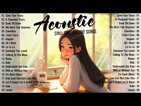 Chill Acoustic Songs 2024 Cover 🍉 New English Acoustic Love Songs 🍉 Acoustic Music 2024 Top Hits