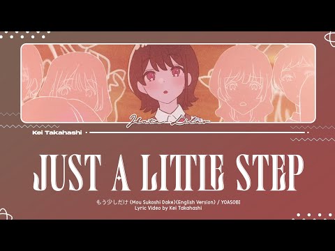 YOASOBI / Just a Little Step (もう少しだけ)(English Version) Lyrics [Eng]