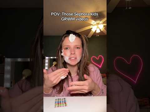 But I can’t stop watching. They are so fun #pov #sephorakids #skincare #grwm #grwmforhighschool