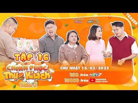 Ngọc Hoa và Lê Nhân "TUNG HỨNG", Thư Lê "CHỌN NHẦM ĐỘI" | Chinh Phục Thực Khách 3 | Tập 16 - Teaser