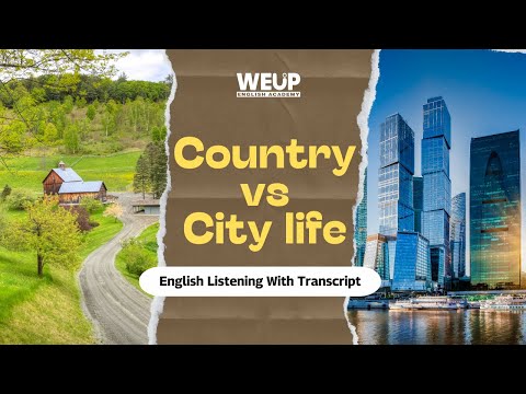 🎧 Daily English Listening Practice - Topic: Country and City Life