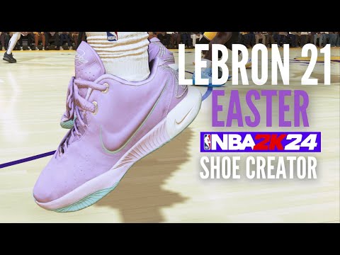 LeBron 21 Easter NBA2K24 SHOE CREATOR