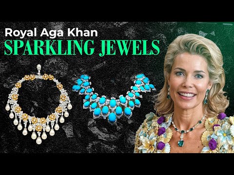 Discovering The Aga Khan Family's RICH Jewelry Heritage